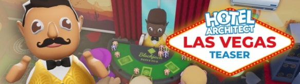 热门游戏《饭店建筑师》公布拉斯维加斯大型更新预告(图1)