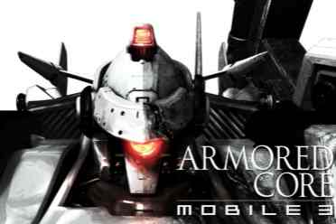 《装甲核心 移动版3》将登陆双平台 系列粉丝青春复活